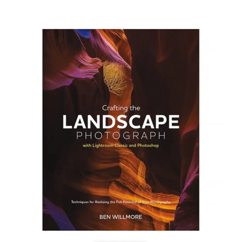 BOOK - Crafting the Landscape Photograph with Lightroom Classic and Photoshop
