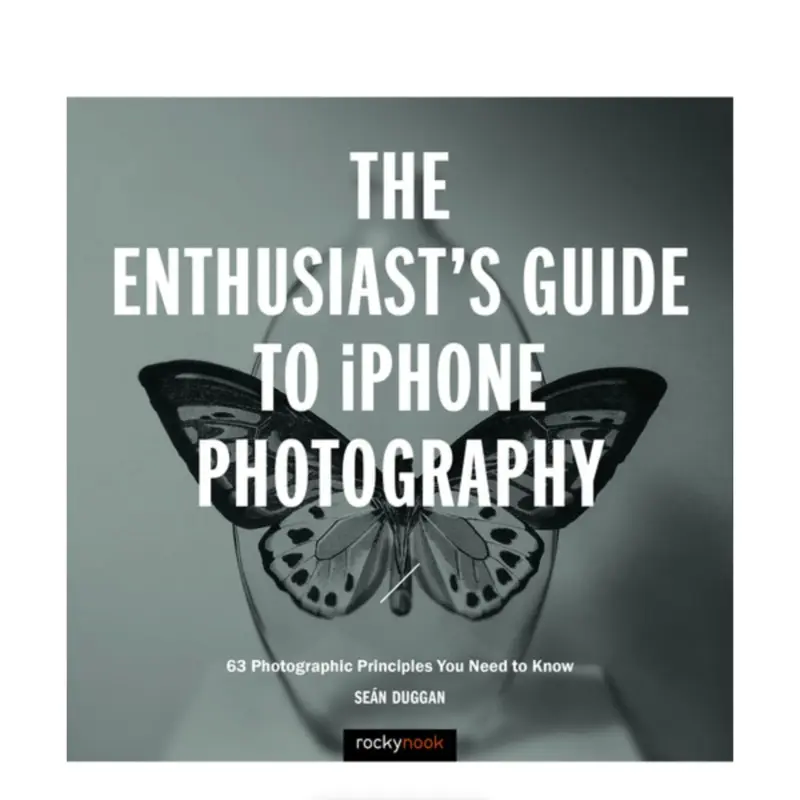 BOOK - The Enthusiast's Guide to iPhone Photography
