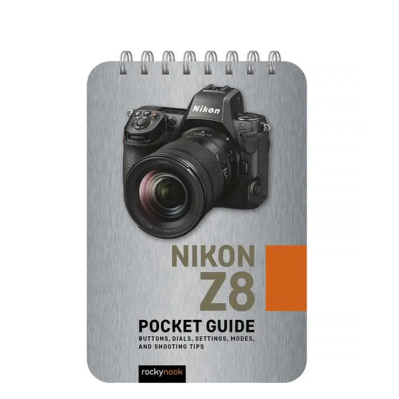 BOOK - Nikon Z8: Pocket Guide